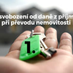 Osvobození od daně z příjmu při převodu nemovitosti I. díl