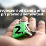 Osvobození od daně z příjmu při převodu nemovitosti II. díl